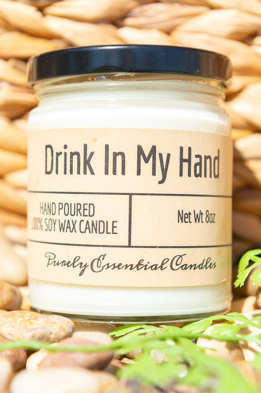 Drink in  my hand Soy Candle
